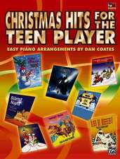 Christmas Hits for the Teen Player: Easy Piano