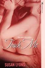 Touch Me