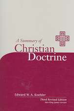 A Summary of Christian Doctrine: New King James Edition