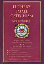 Luther's Small Catechism with Explanation