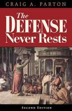 Defense Never Rests - Second Edition