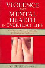 Violence and Mental Health in Everyday Life