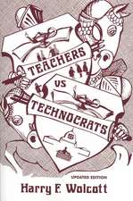 Teachers Versus Technocrats