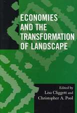 Economies and the Transformation of Landscape