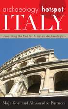 ARCHAEOLOGY HOTSPOT ITALY