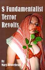 $ Fundamentalist Terror Revolts