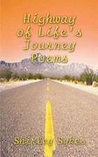 Highway of Life's Journey Poems