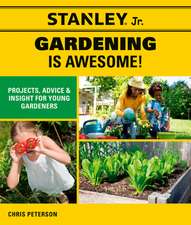 Stanley Jr. Gardening is Awesome!