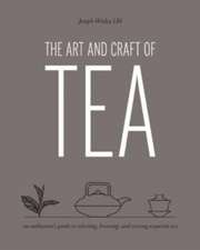 The Art and Craft of Tea