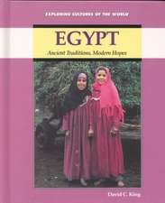 Egypt: Ancient Traditions, Modern Hopes