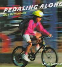 Pedaling Along: Bikes Then and Now