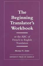 The Beginning Translator's Workbook