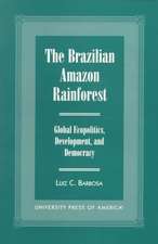 The Brazilian Amazon Rainforest