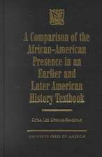 A Comparison of the African-American Presence in an Earlier and Later American History Textbook