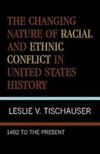 The Changing Nature of Racial and Ethnic Conflict in United States History