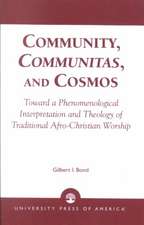 Community, Communitas, and Cosmos