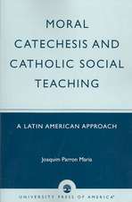 Moral Catechesis and Catholic Social Teaching