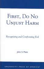 First, Do No Unjust Harm