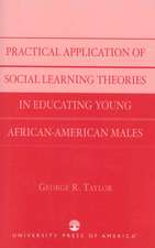 Practical Application of Social Learning Theories in Educating Young African-American Males