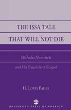 The Issa Tale That Will Not Die