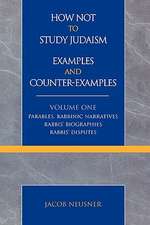 How Not to Study Judaism, Examples and Counter-Examples