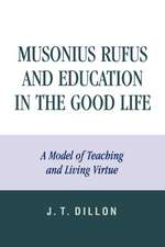 Musonius Rufus and Education in the Good Life