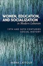 Women, Education, and Socialization in Modern Lebanon