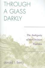 Through a Glass Darkly