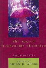 The Sacred Mushrooms of Mexico