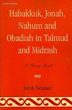 Habakkuk, Jonah, Nahum, and Obadiah in Talmud and Midrash