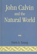 John Calvin and the Natural World