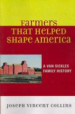 Farmers That Helped Shape America