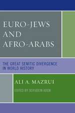 Euro-Jews and Afro-Arabs