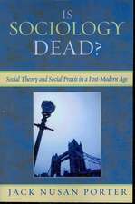 Is Sociology Dead?