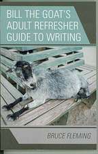 Bill the Goat's Adult Refresher Guide to Writing