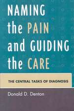 Naming the Pain and Guiding the Care