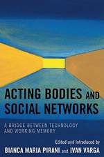 Acting Bodies and Social Networks