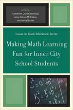 Making Math Learning Fun for Inner City School Students