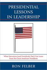 Presidential Lessons in Leadership