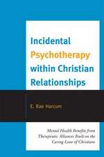 Incidental Psychotherapy Within Christian Relationships