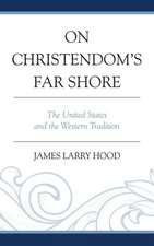 On Christendom's Far Shore