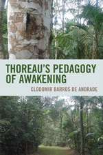 Andrade, C: Thoreau's Pedagogy of Awakening