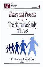 Ethics and Process in the Narrative Study of Lives