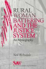 Rural Women Battering and the Justice System: An Ethnography