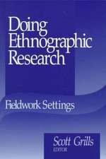 Doing Ethnographic Research: Fieldwork Settings