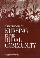 Orientation to Nursing in the Rural Community