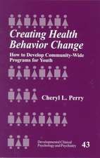 Creating Health Behavior Change: How to Develop Community-Wide Programs for Youth