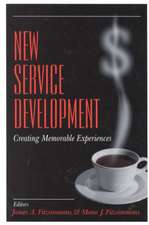 New Service Development: Creating Memorable Experiences