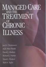 Managed Care and The Treatment of Chronic Illness