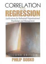 Correlation and Regression: Applications for Industrial Organizational Psychology and Management